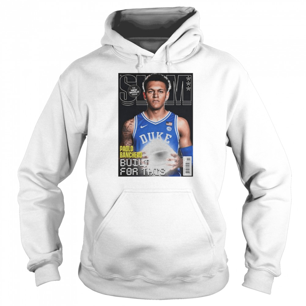 Slam Paolo Banchero built for this shirt Unisex Hoodie