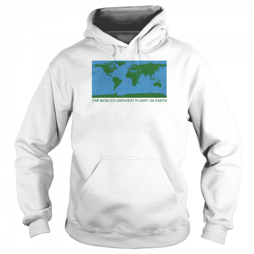 The world’s greatest planet on earth shirt Unisex Hoodie