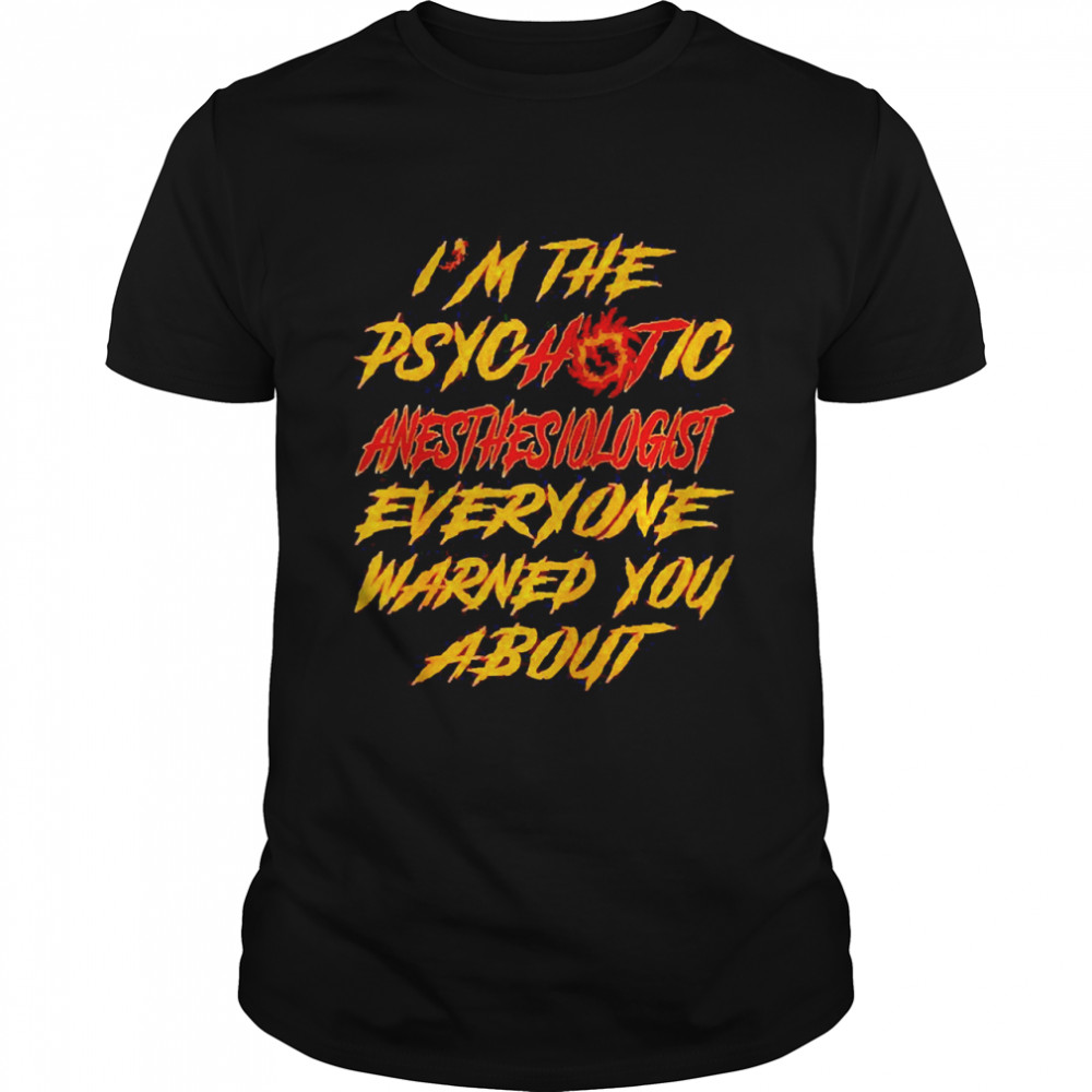 Anesthesiologist Hot Anesthesist Shirt