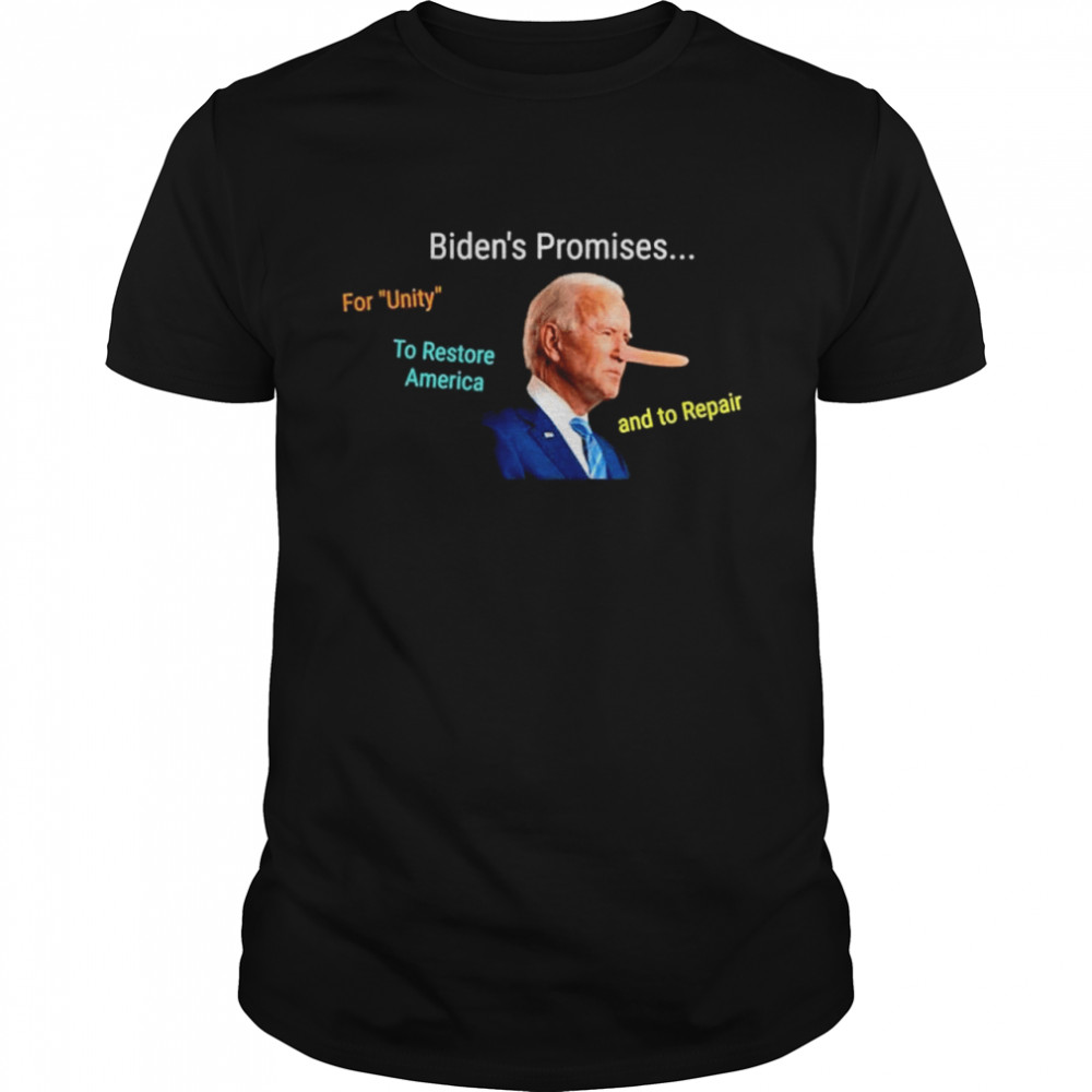 Biden’s Broken Promises Let’s Go Brandon Shirt