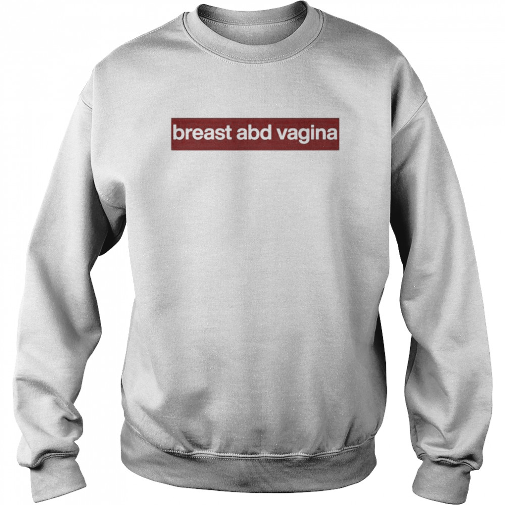 Breast and vagina shirt Unisex Sweatshirt