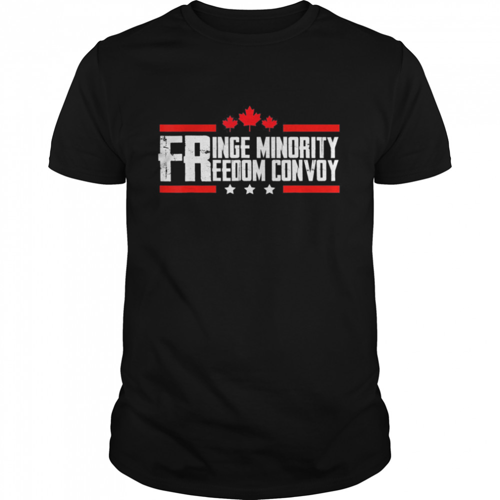 Fringe Minority freedom convoy canada truckers 2022 Classic Shirt