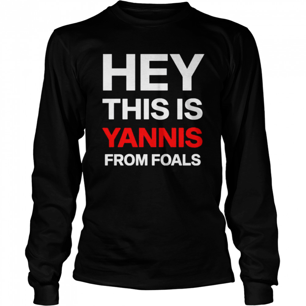 Hey this is yannis from foals shirt lemieux Long Sleeved T-shirt