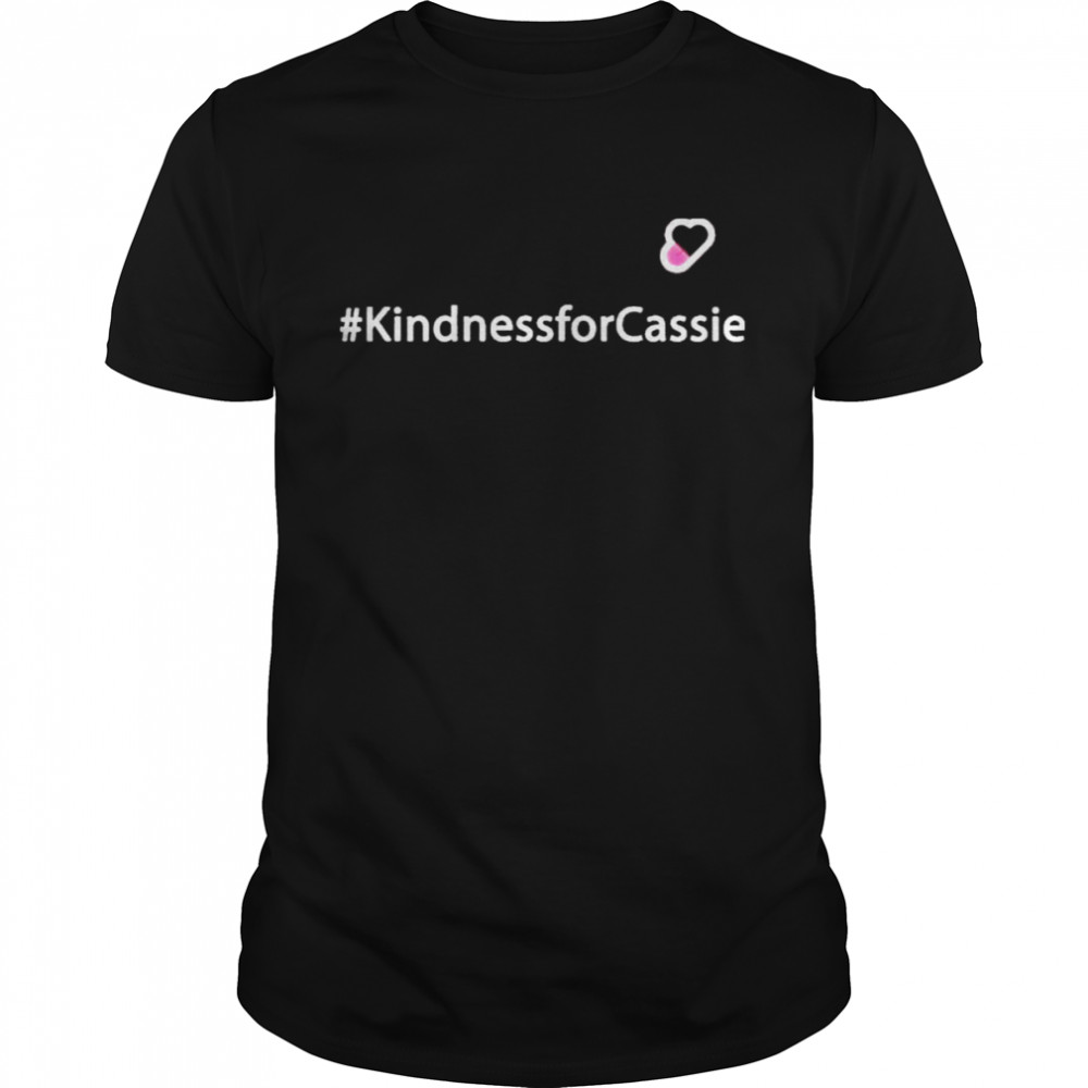 Kindnessforcassie shirt