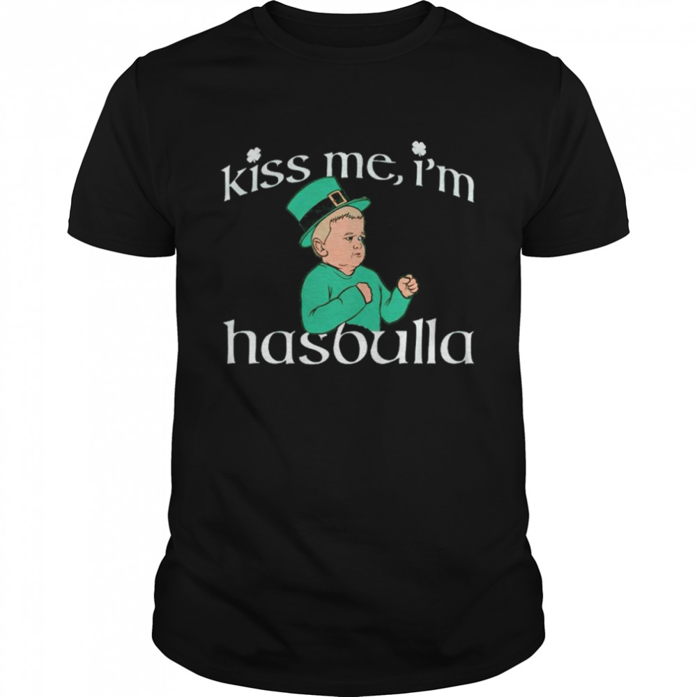 Kiss me I’m Hasbulla St Patrick’s day shirt