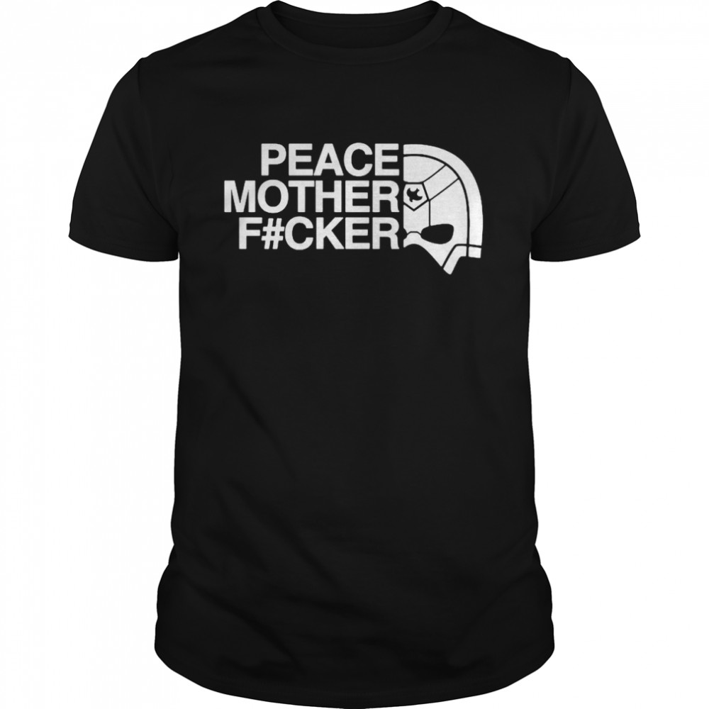 Peacemaker peace mother fucker shirt