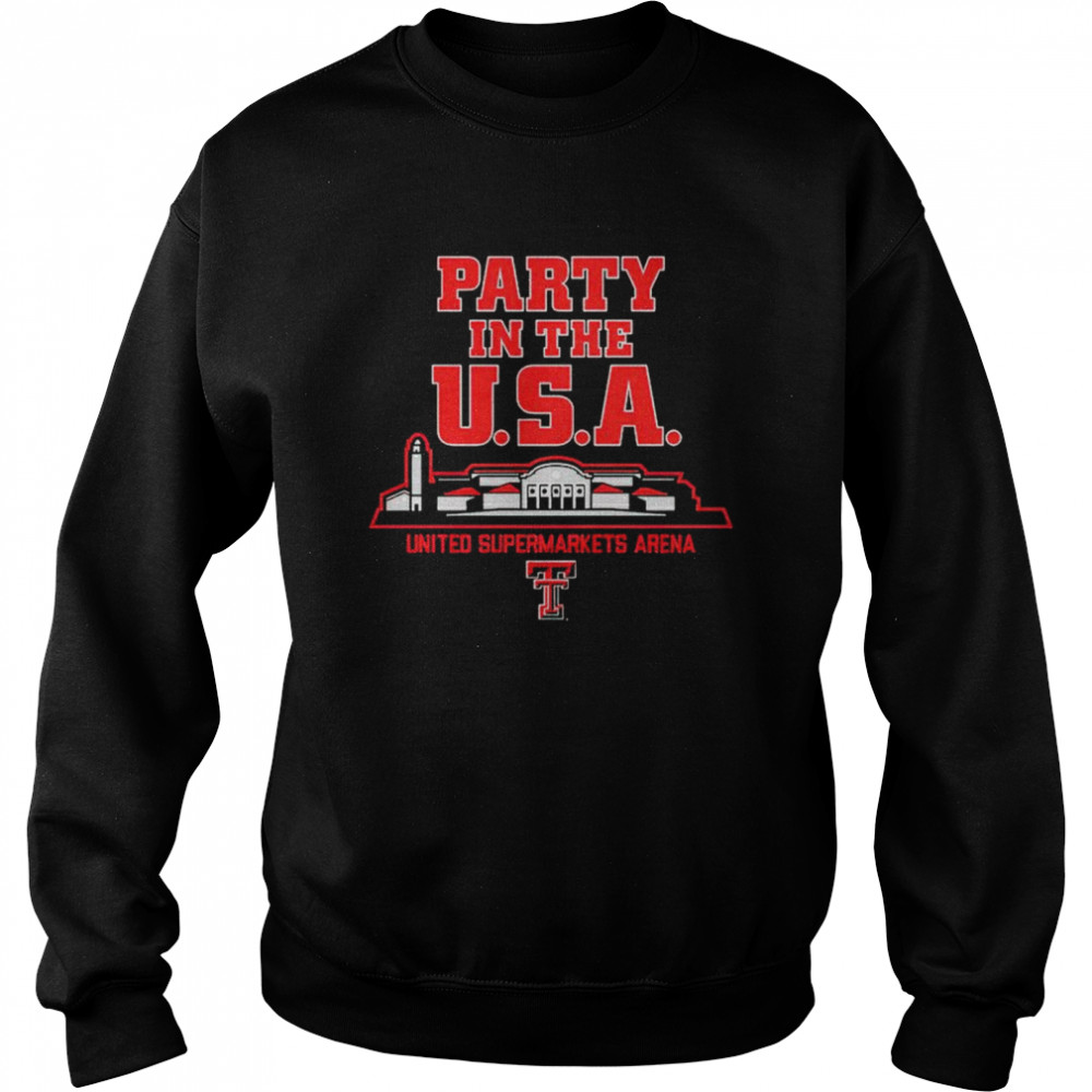 Red Raiders party in the USA United supermarkets arena shirt Unisex Sweatshirt