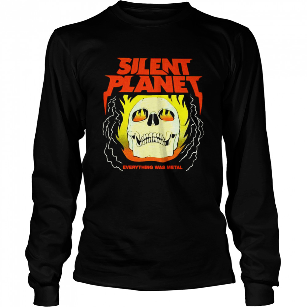 Silent planet everything was metal shirt Long Sleeved T-shirt