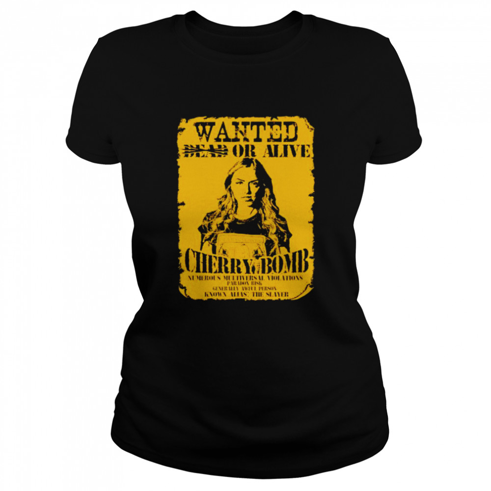 Wanted dead or alive cherry bomb shirt Classic Women's T-shirt