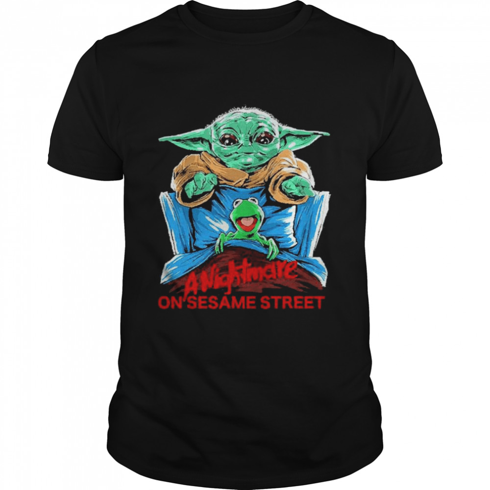 Baby Yoda A nightmare on sesame street shirt
