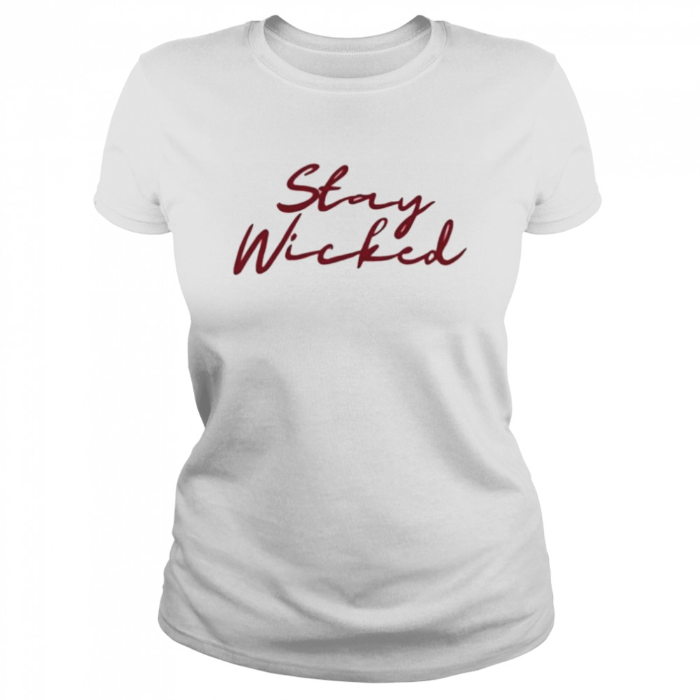 Biglouie Stay Wicked shirt Classic Women's T-shirt