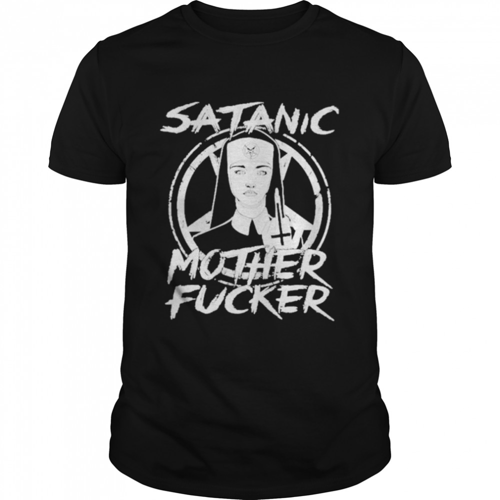 Satanic Mother Fucker shirt