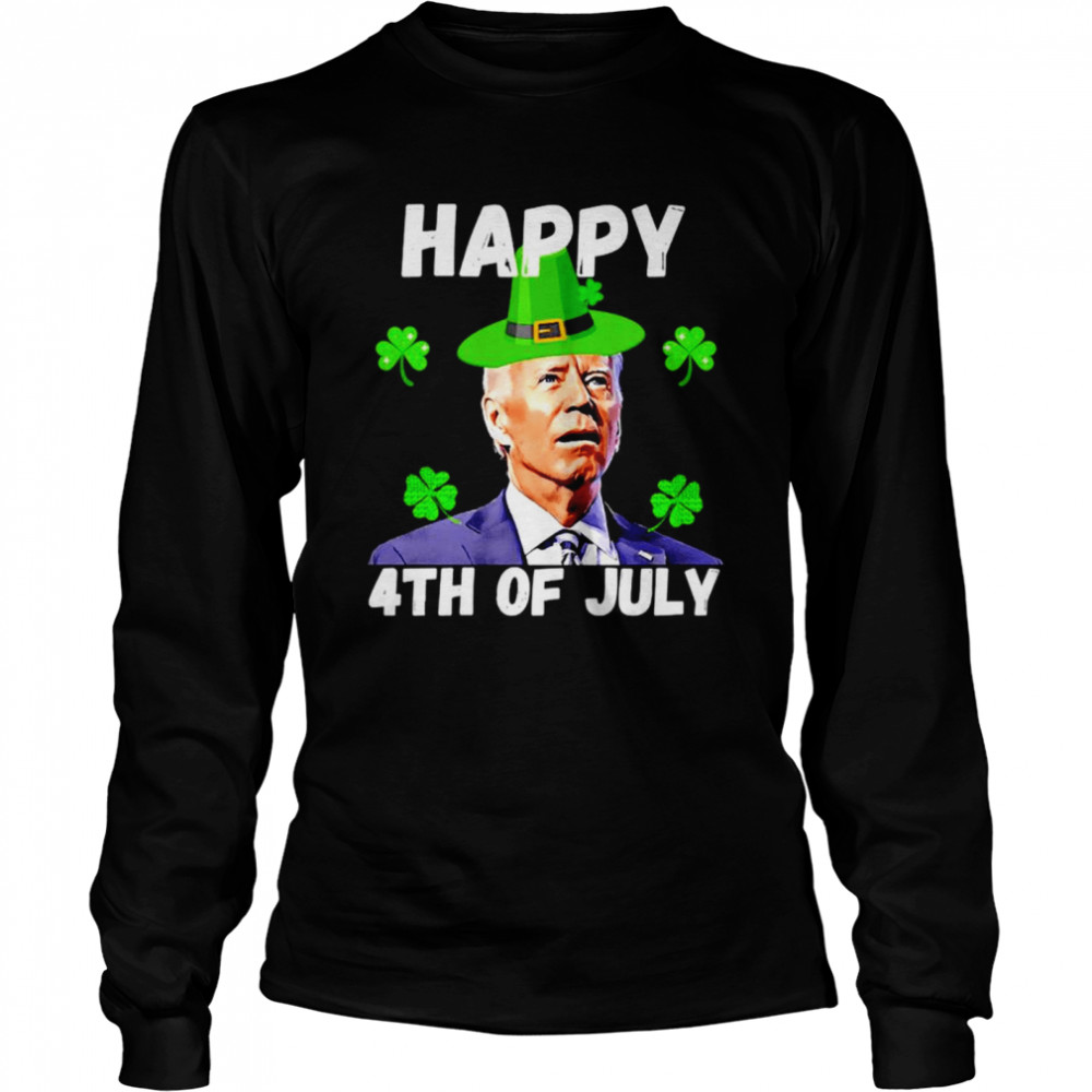 Biden Happy 4th of July St. Patrick’s Day shirt Long Sleeved T-shirt