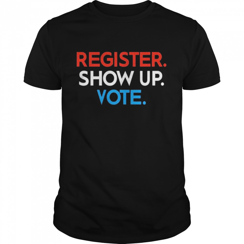 Emily Winston Register Show Up Vote T-Shirt