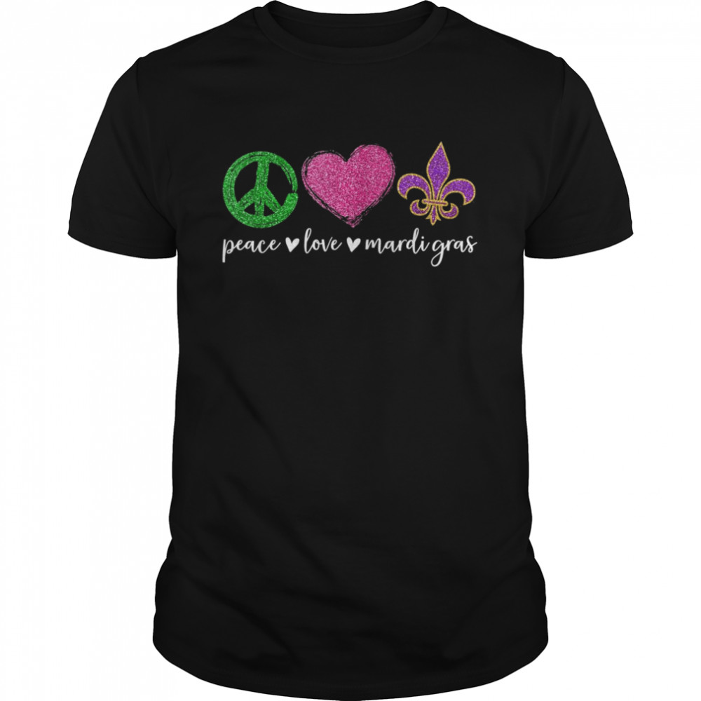 Peace Sign Heart Fleur De Lys Hippie Peace Love Mardi Gras Shirt