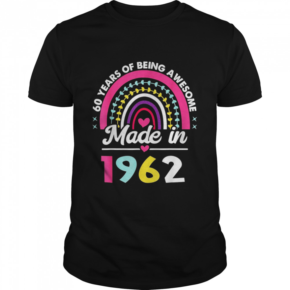 60 Years Old 60th Birthday Born in 1962 Girls Shirt