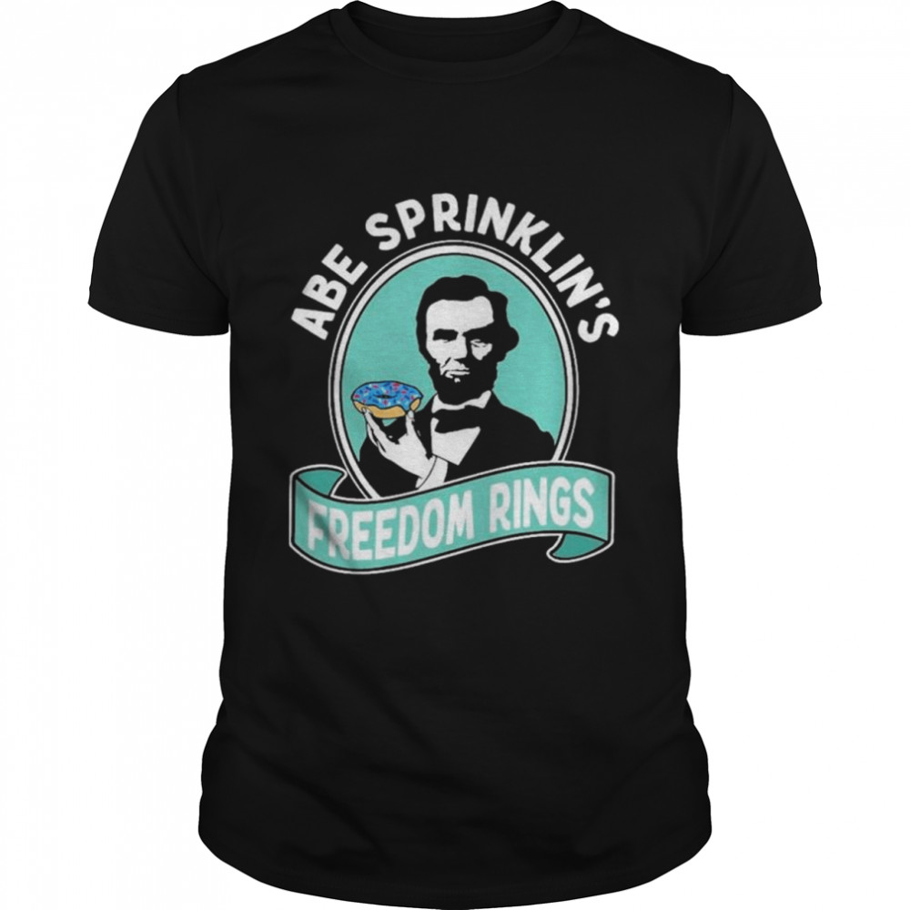 Abe Sprinklins Lincoln Freedom Rings shirt