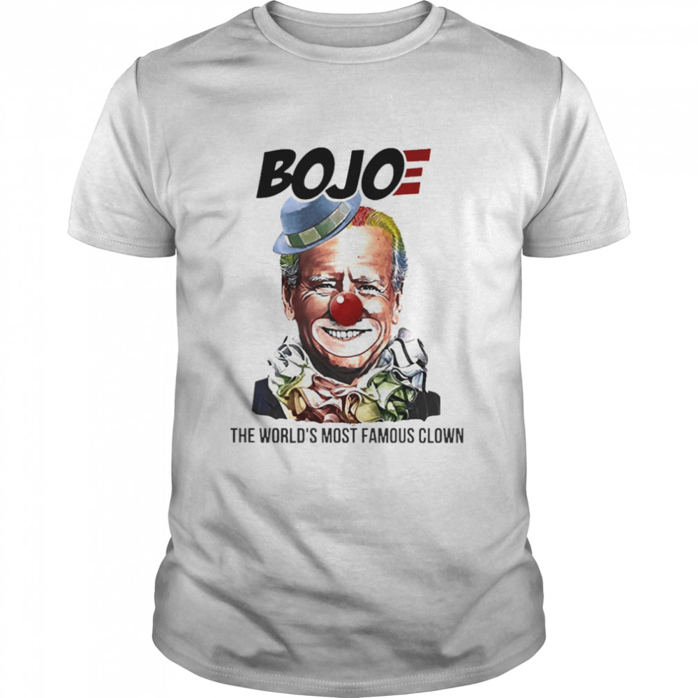 Bojoe Anti Biden The World’s Most Famous Clown Shirt