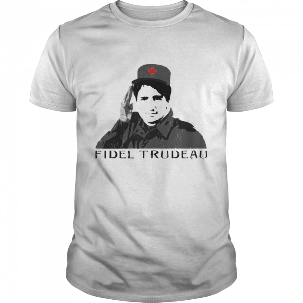 Fidel Trudeau shirt