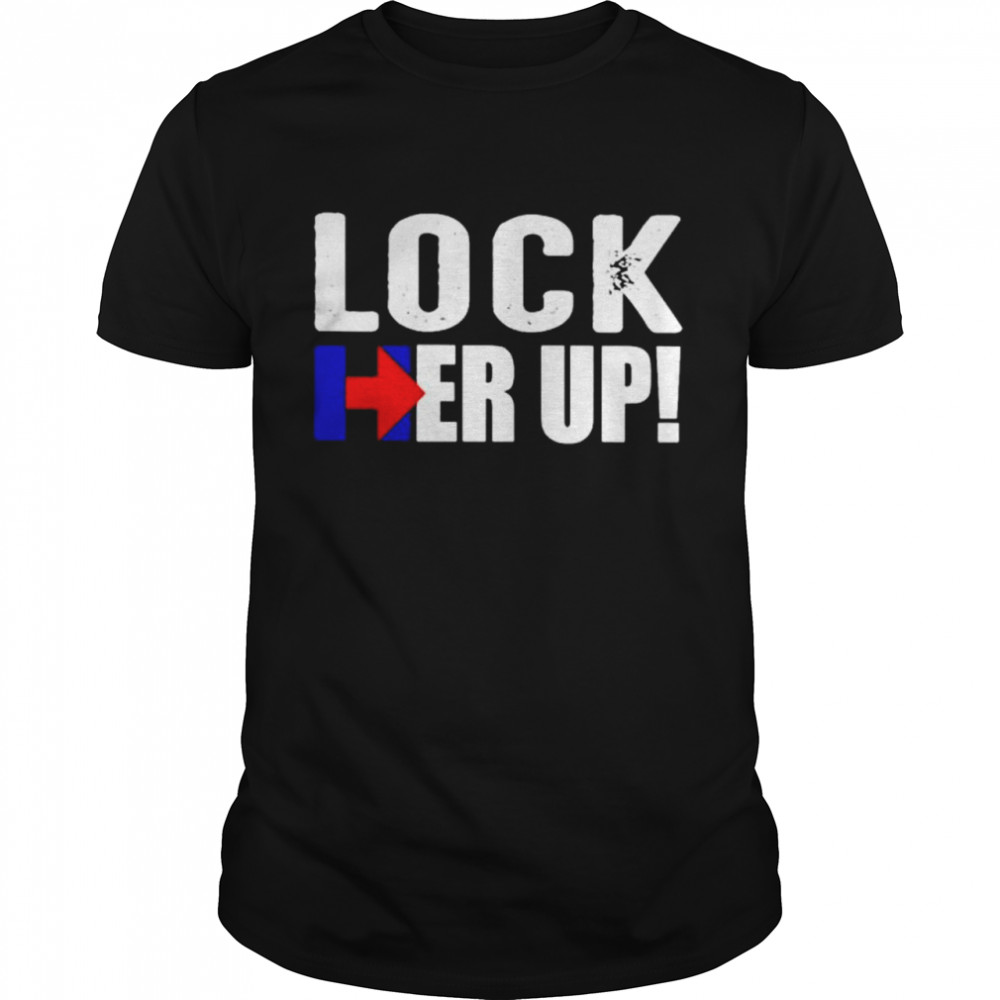 Lock her up shirt