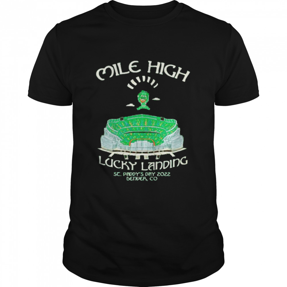 Mile High Lucky Landing Shirt