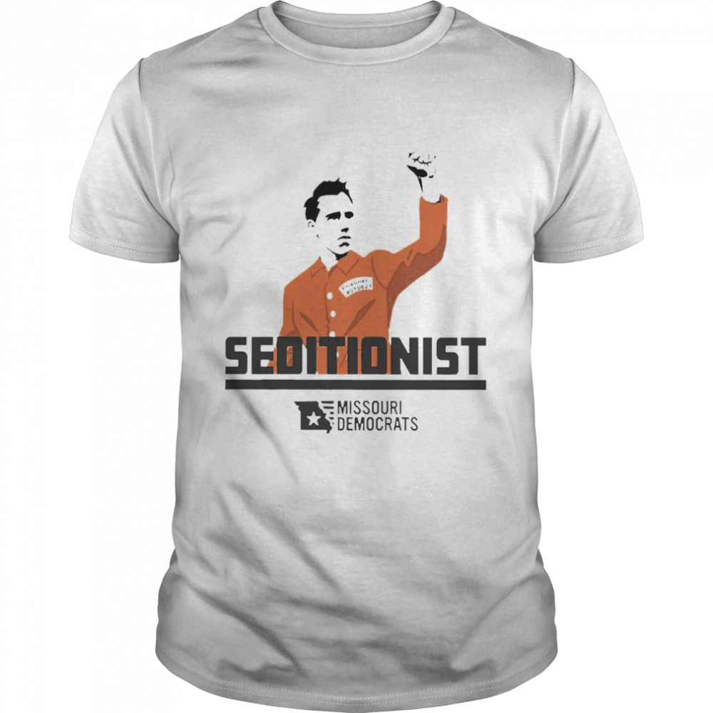 Missouri Democrats Seditionist Prisoner 010621 Shirt