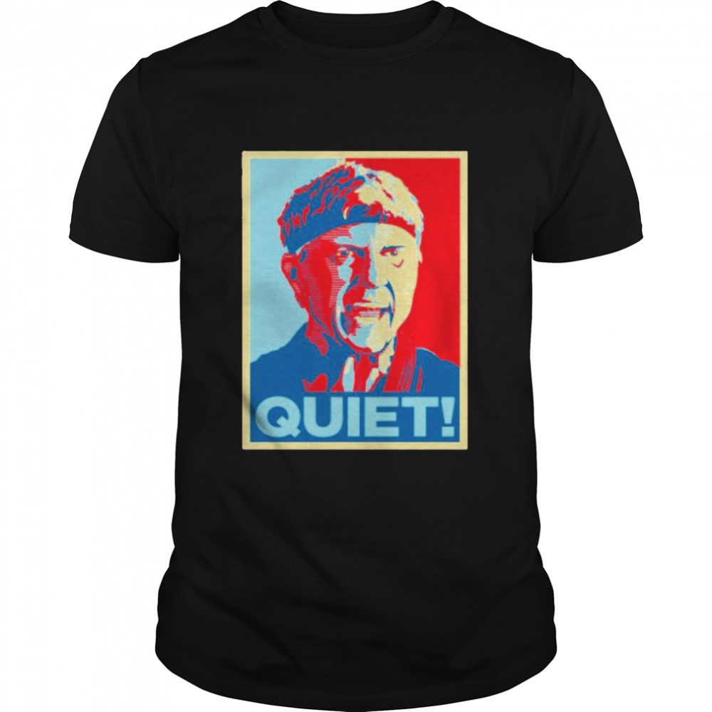 Cobra Kai quiet shirt