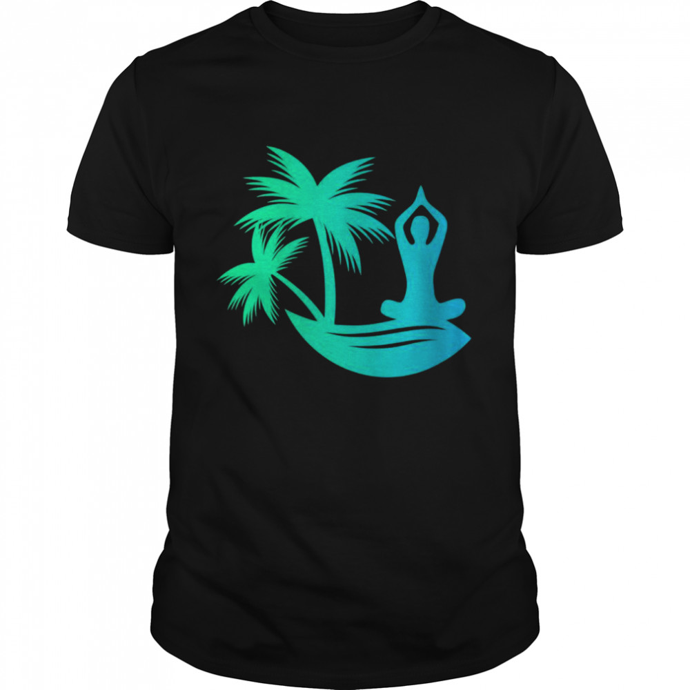 Holiday Palm Tree Island For Meditation, Yoga, Zen Fans Shirt