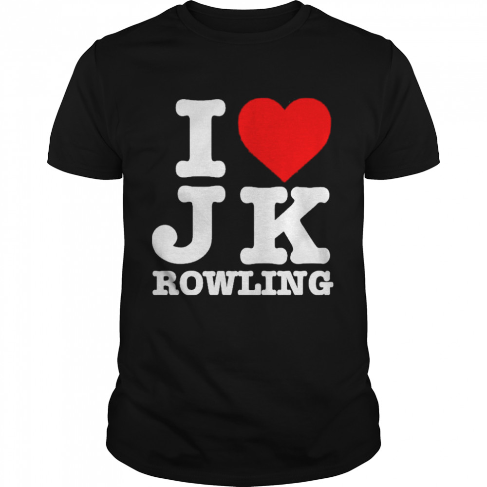 I Love Jk Rowling shirt