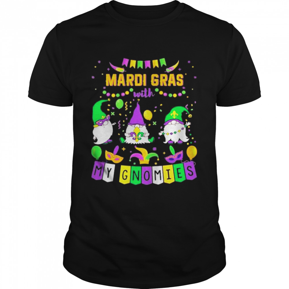 Mardi Gras With My Gnomies T-Shirt