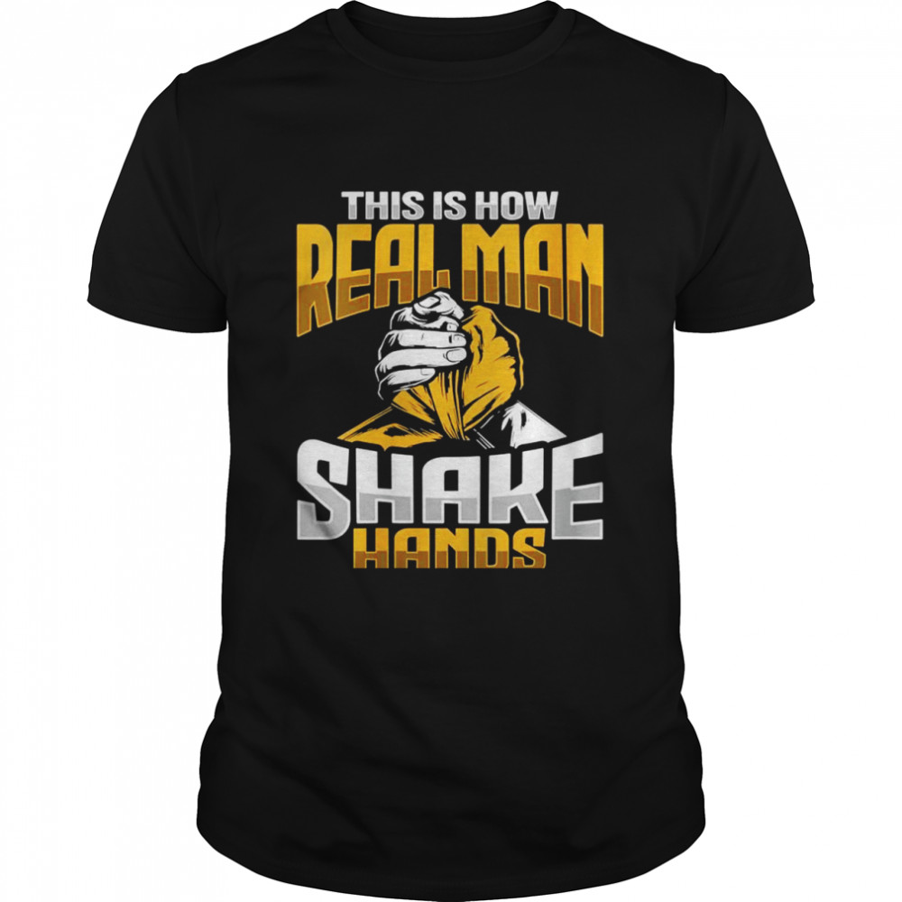 Real Shake Hands Design for a Arm Wrestler Shirt