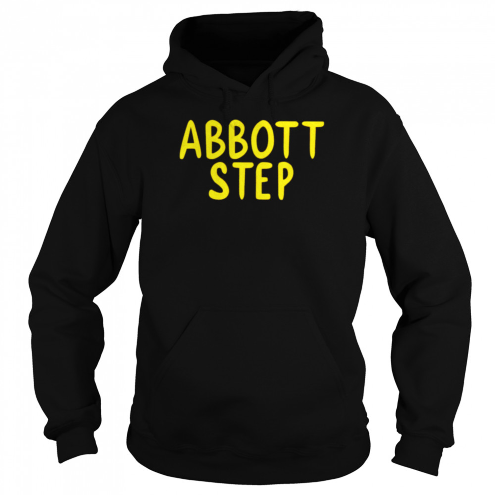 Abbott Step shirt Unisex Hoodie