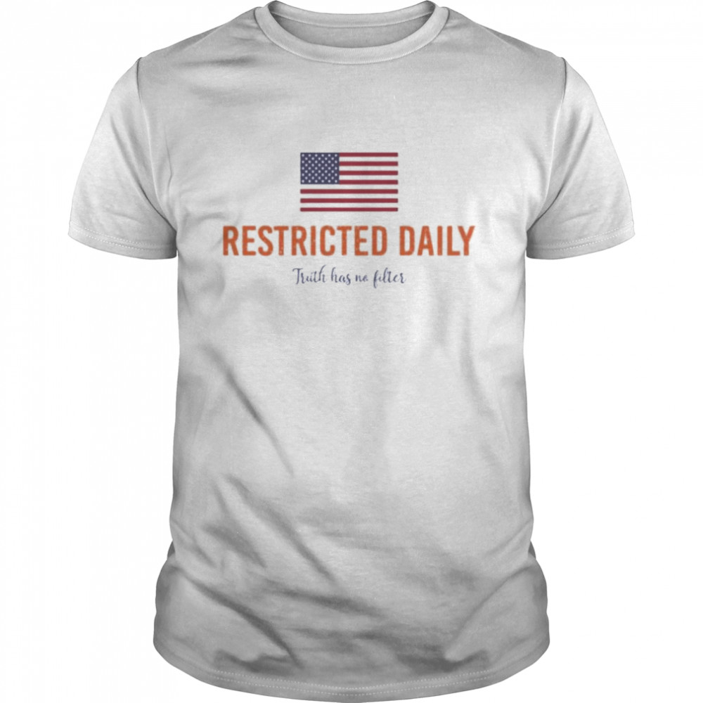 Bonfire Restricted Daily Truth Has No Filter T-Shirt