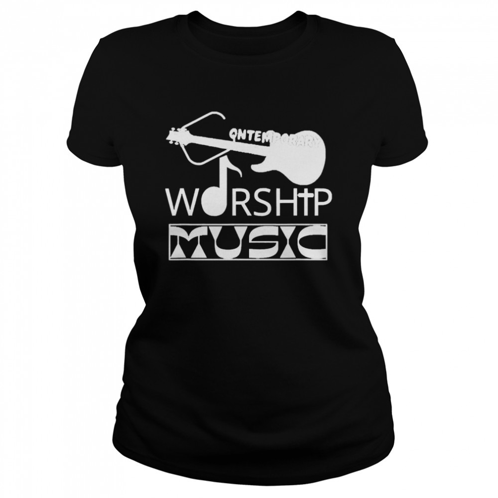 Contemporary WORSHIP Music (Easter Church Guitar) Tee  Classic Women's T-shirt