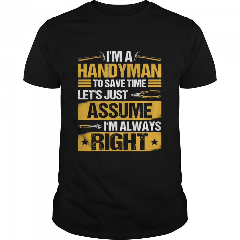 Handyman Dad Accessories Fixer Home Repair Outfi Shirt