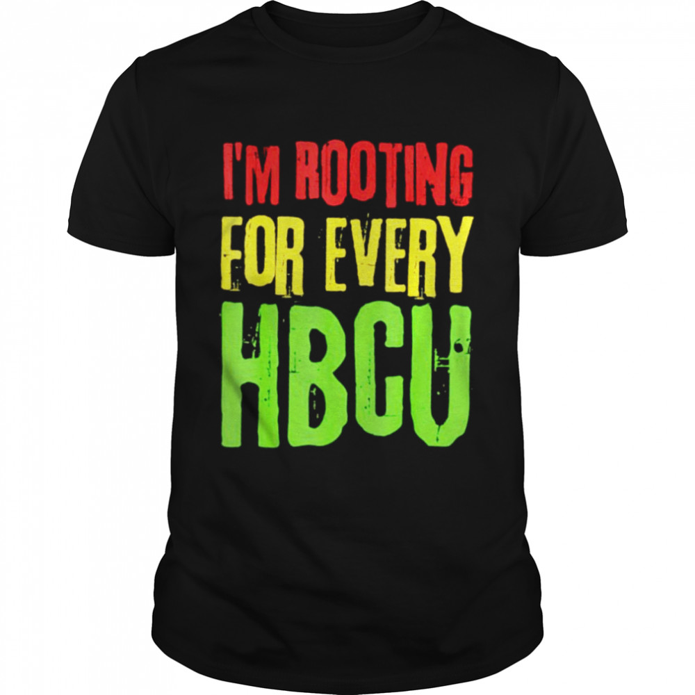 I’m rooting for every HBCU Black History Month shirt