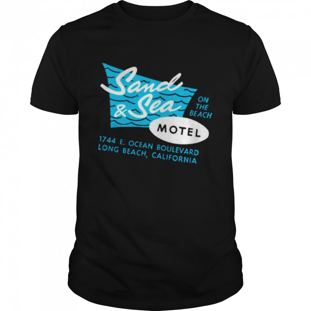 Sand and sea motel on the beach shirt