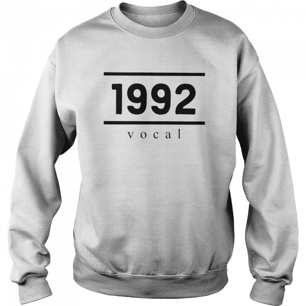 1992 Vocal  Unisex Sweatshirt