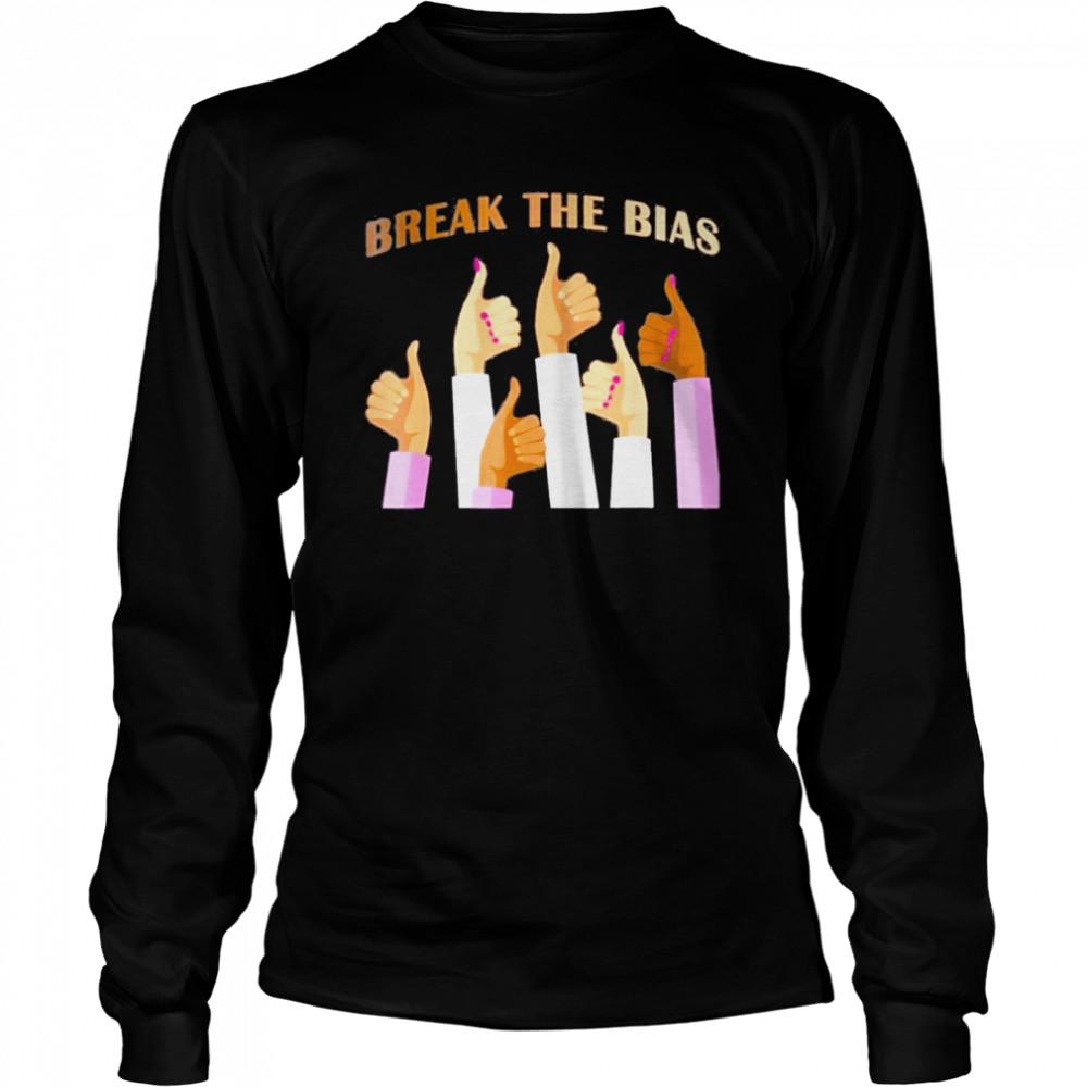 Break The Bias 8 March 2022 International Women’s Day  Long Sleeved T-shirt