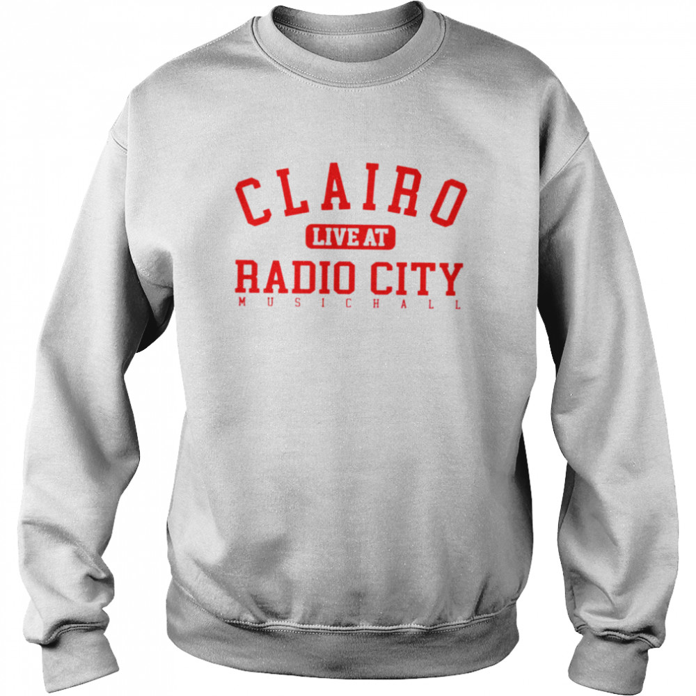 Clairo live at radio city shirt Unisex Sweatshirt