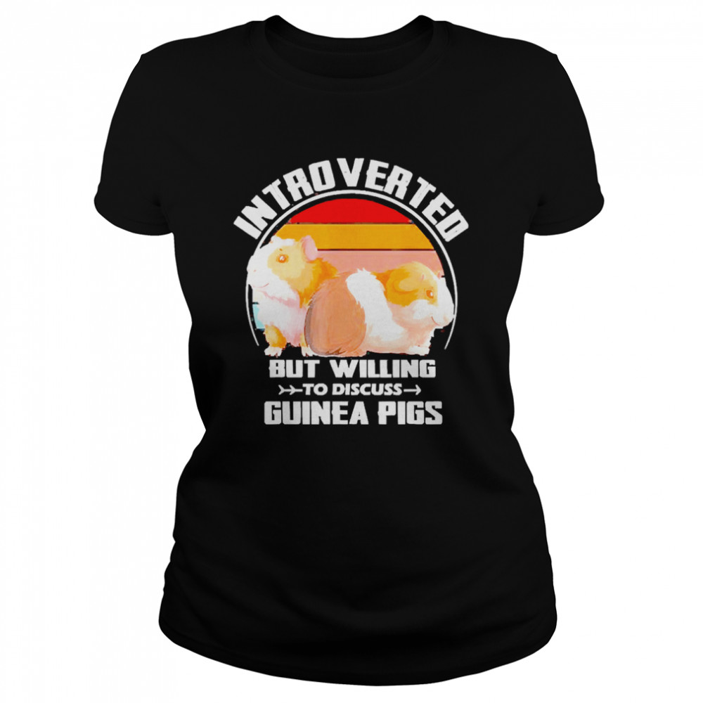 Introverted But Willing To Discuss Guinea Pigs Kitten Pet  Classic Women's T-shirt