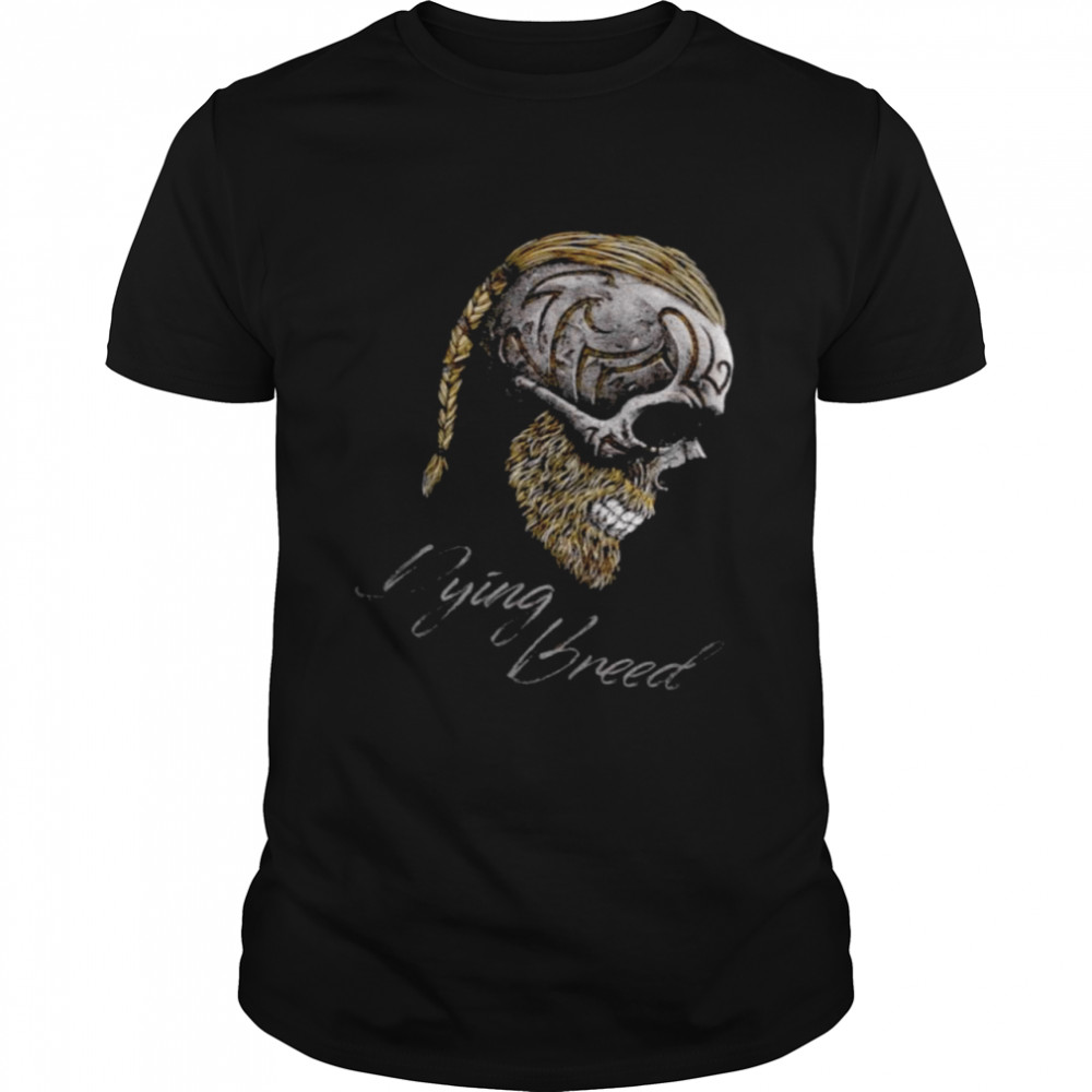 Skull Viking dying breed shirt