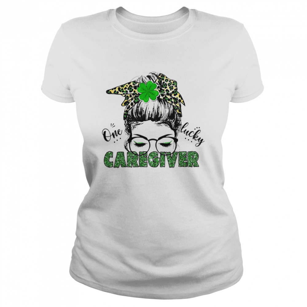 St Patrick Girl One Lucky Caregiver  Classic Women's T-shirt