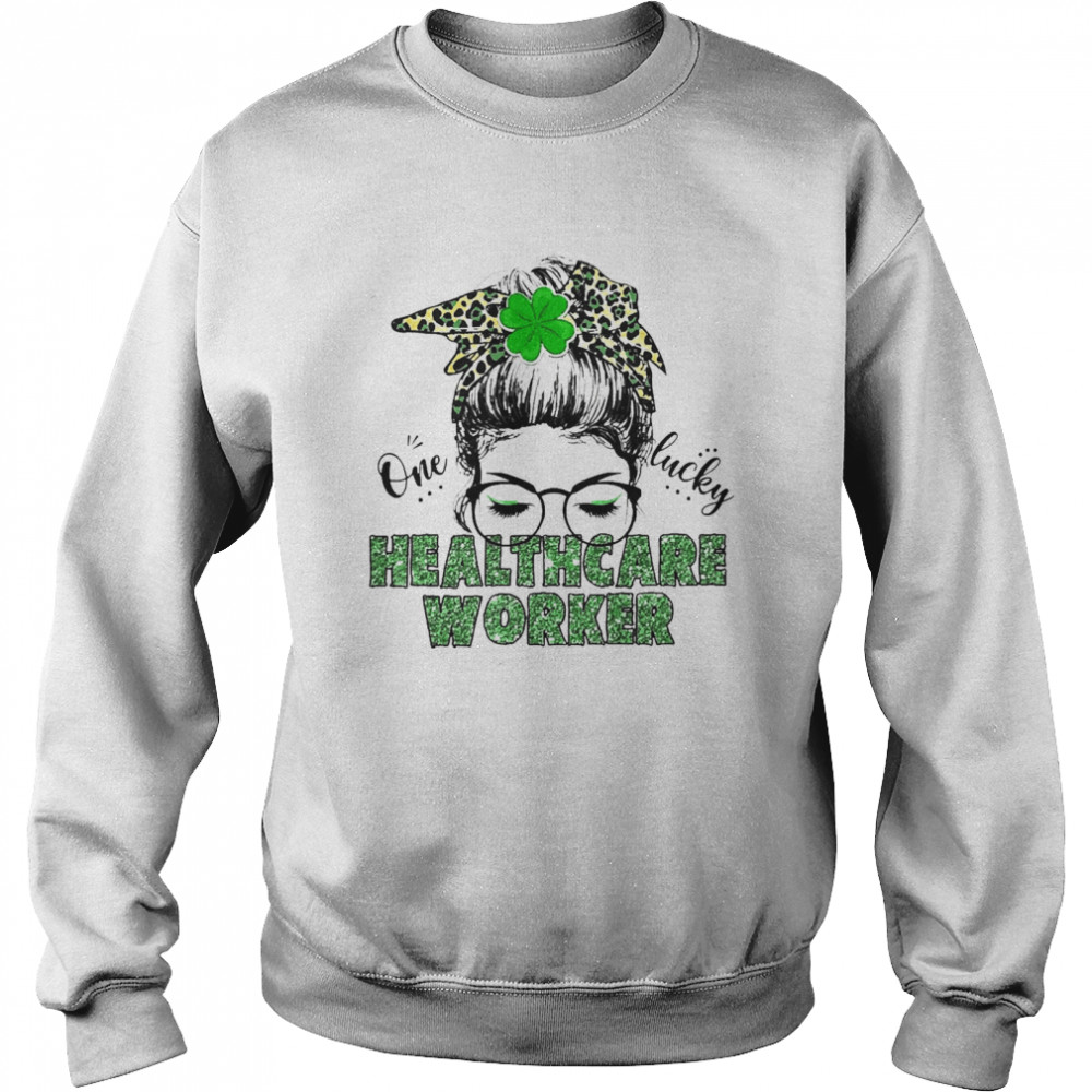 St Patrick One Lucky Healthcare Worker  Unisex Sweatshirt