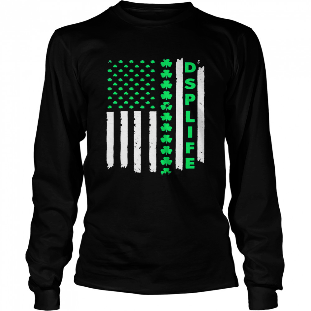 St. Patrick’s Day Flag DSP Life  Long Sleeved T-shirt