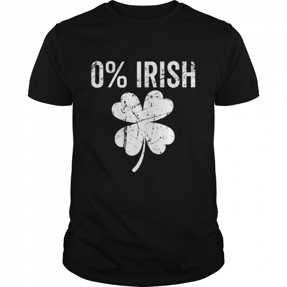 St Patrick’s Day Vintage Lucky 0% Irish Shirt