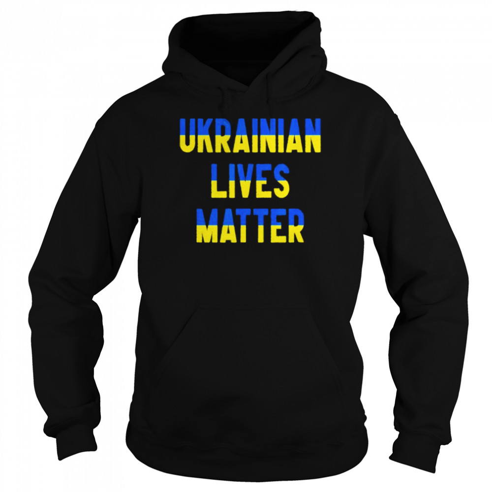 Stand with ukrainian lives matter shirt Unisex Hoodie