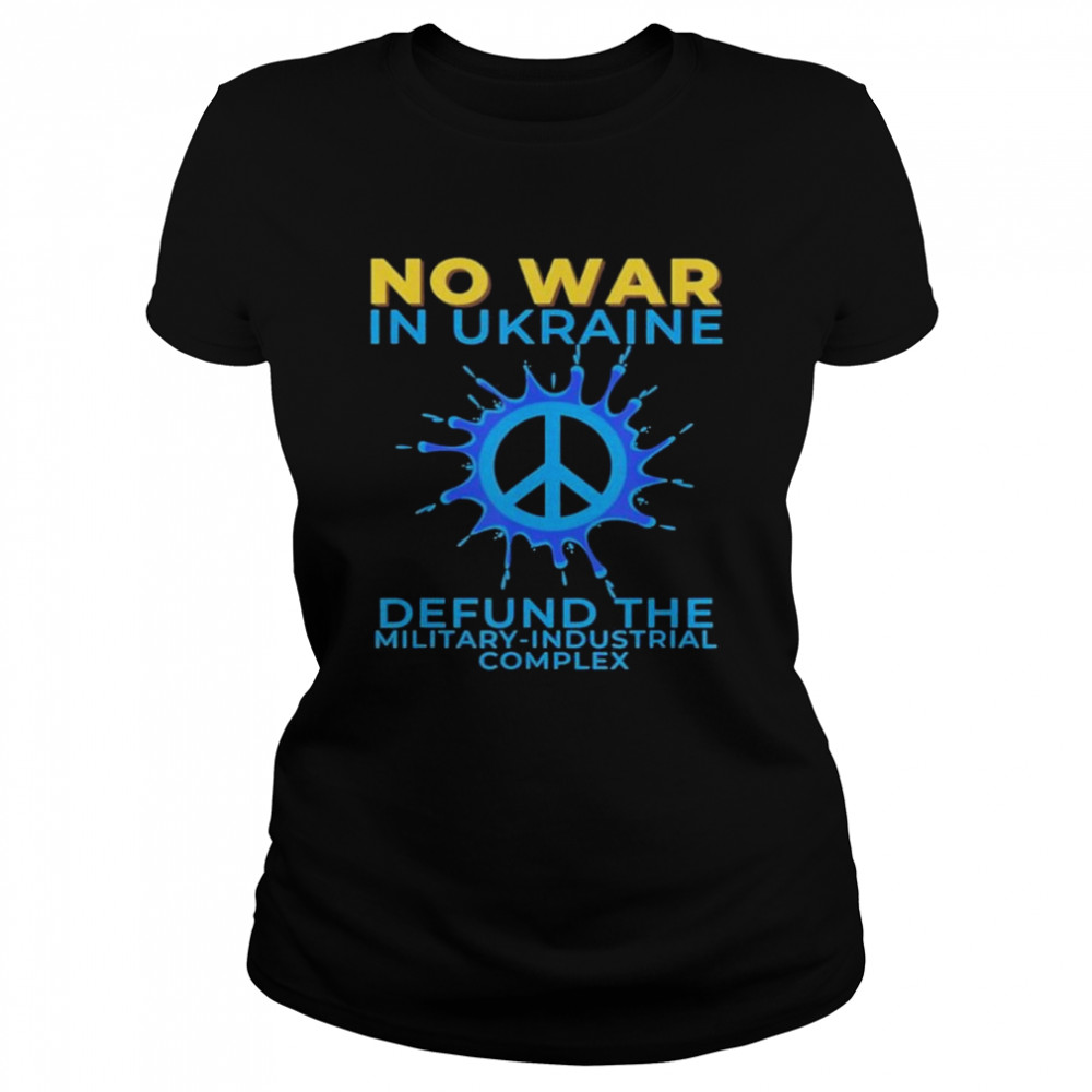 Strong Ukraine No War in Ukraine shirt Classic Women's T-shirt