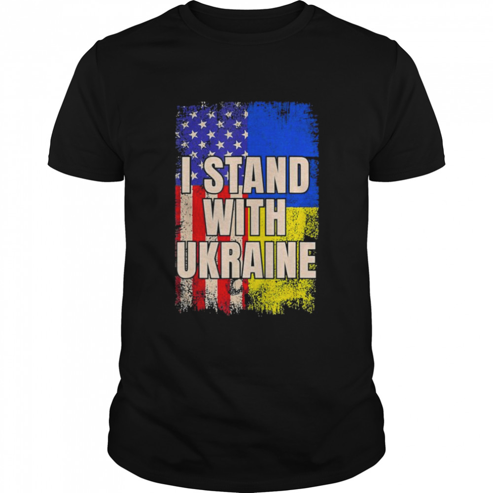 Ukrainian Lover I Stand With Ukraine America Flag T-Shirt