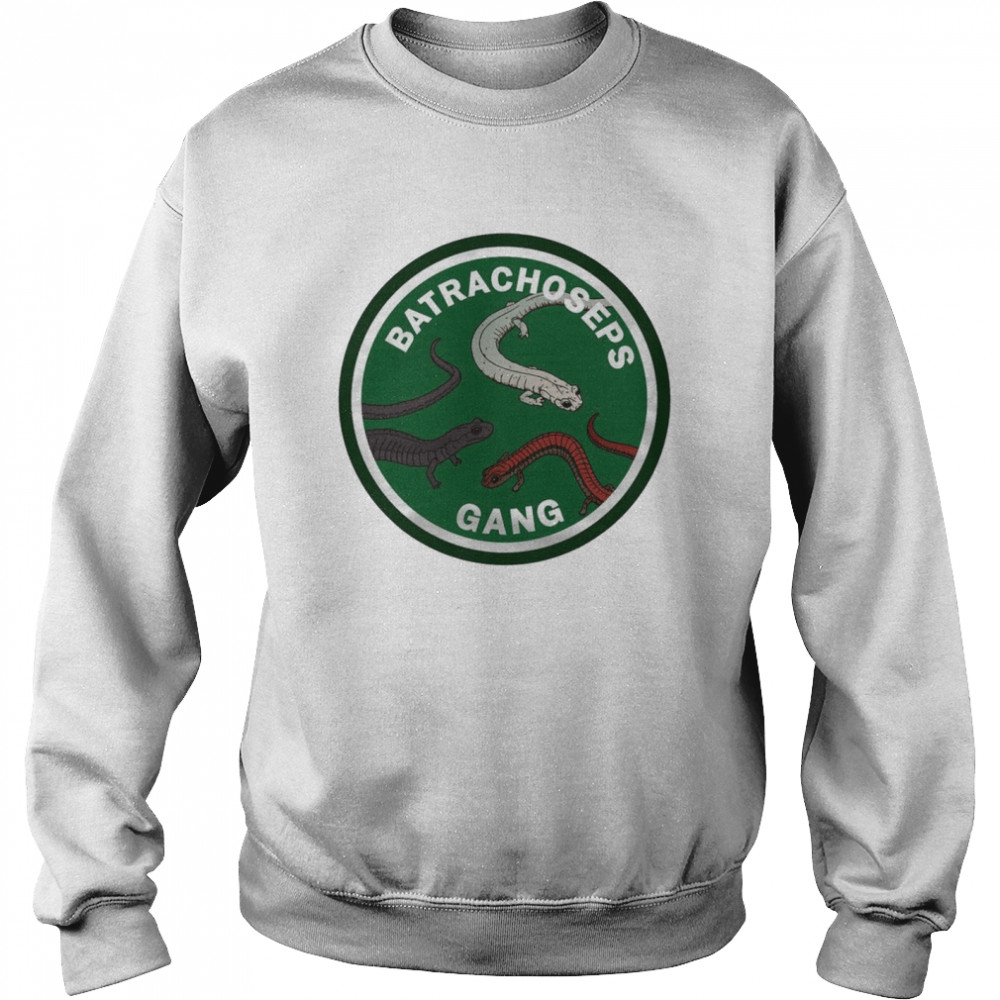 Batrachoseps Gang logo shirt Unisex Sweatshirt